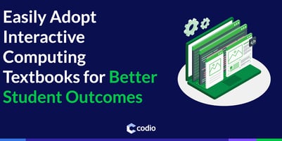 Interactive Textbooks for Better Student Outcomes in Computing Courses